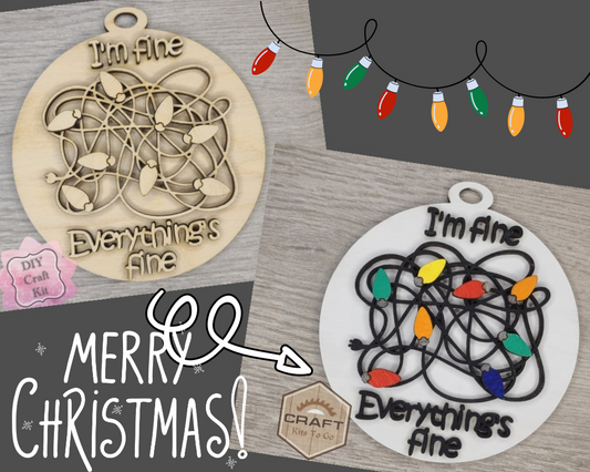 I'm Fine, Everything is fine Ornament | #3213