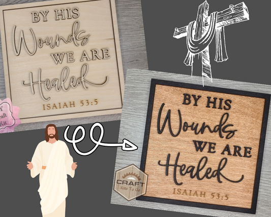 By His Wounds, We are Healed Sign | #2253