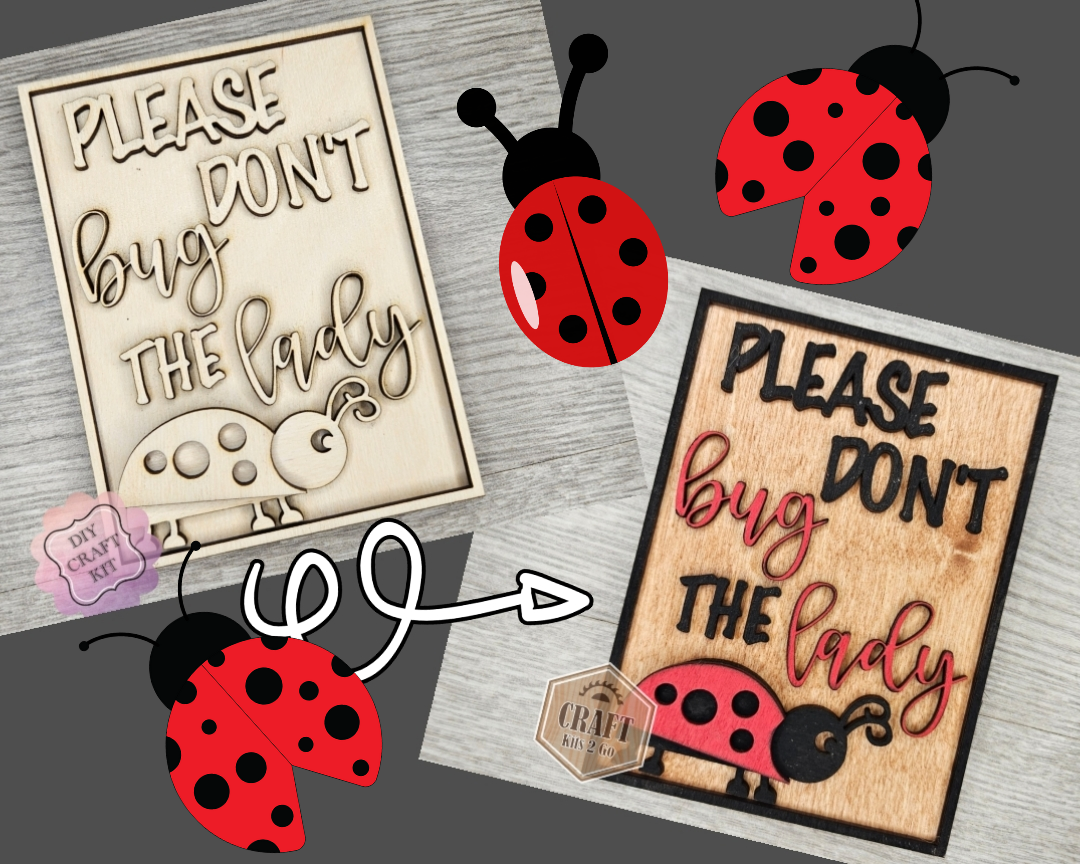 Please don't bug the Lady Bug | #2605