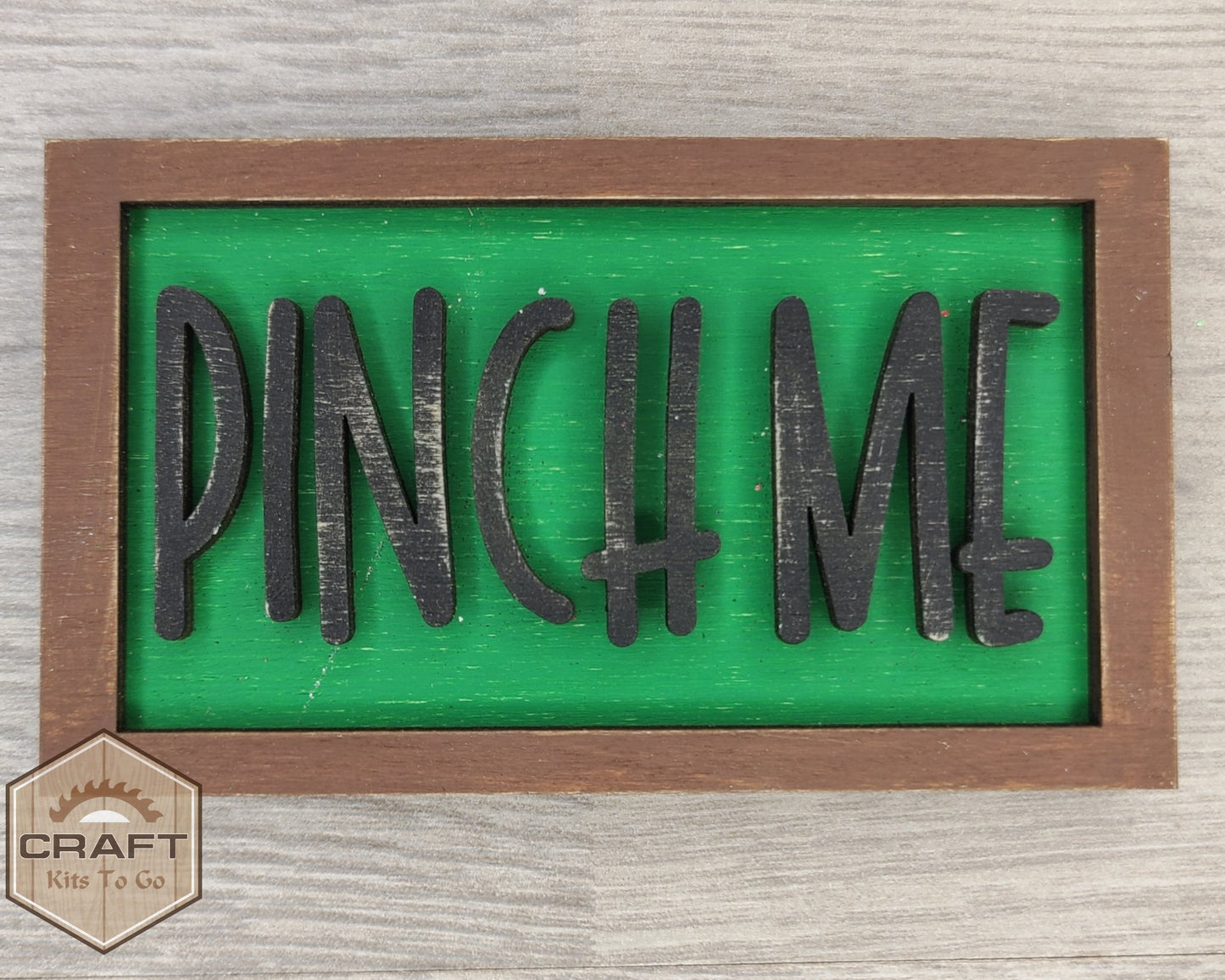 Pinch Me Sign | #3107