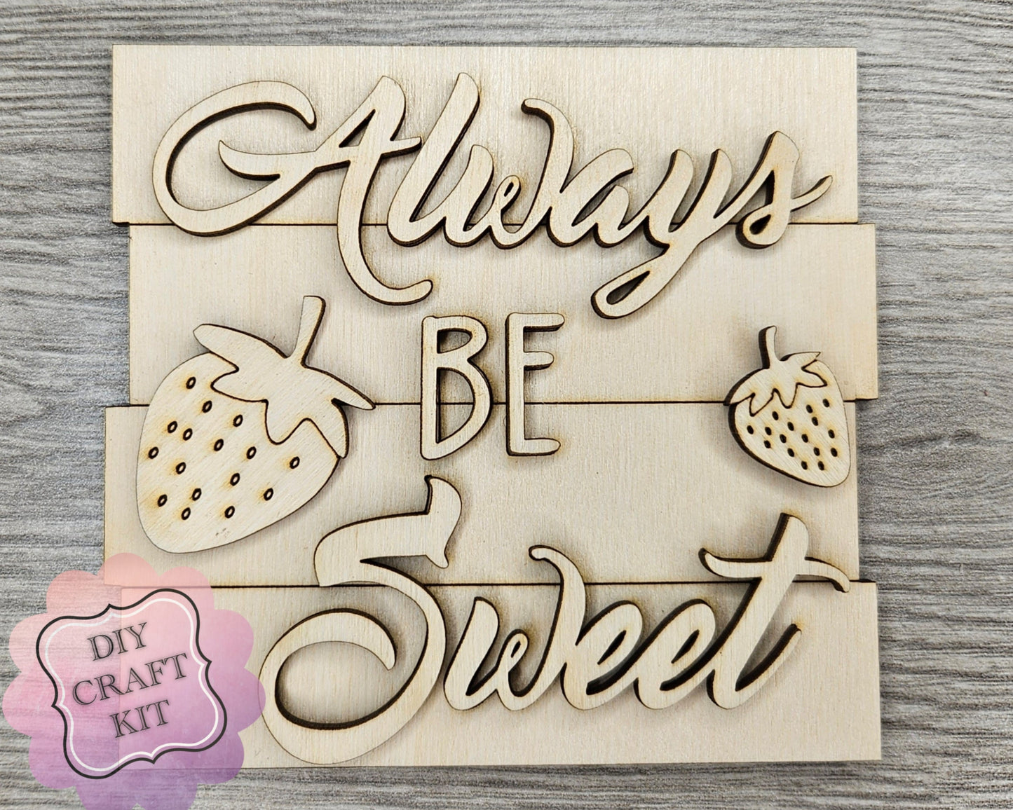 Always Be Sweet | #2765