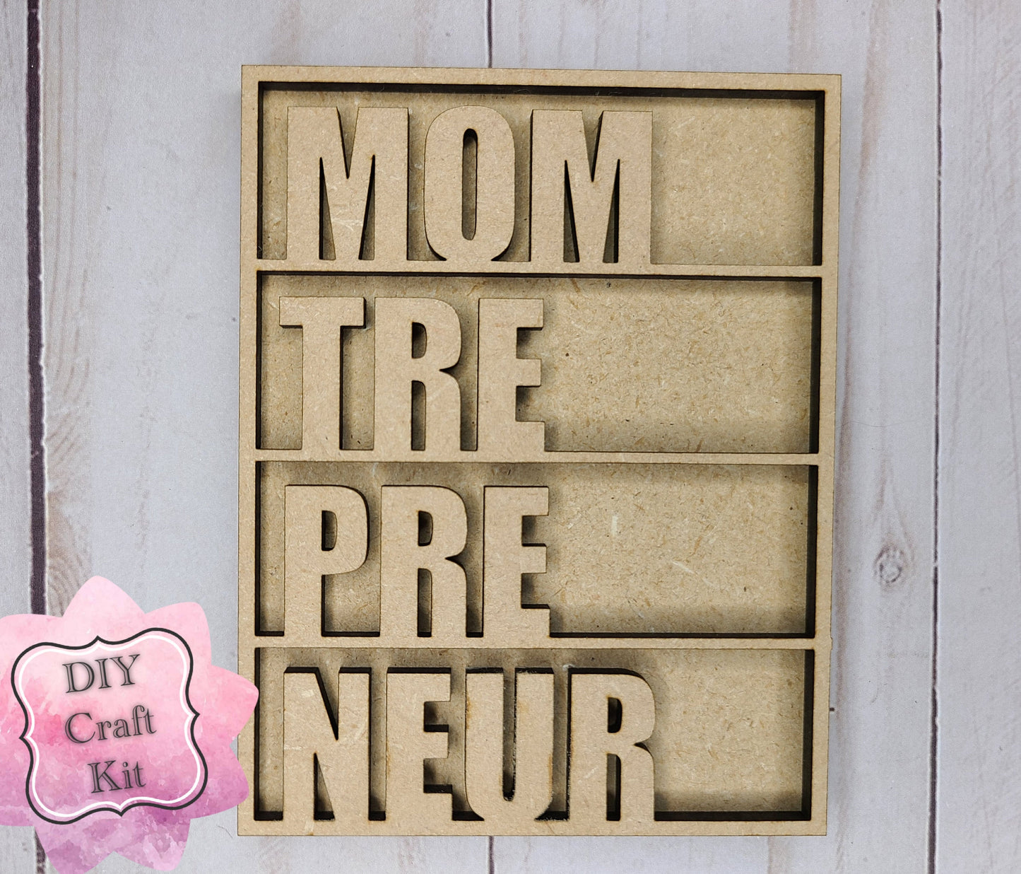 Momtrepreneur Mom Boss Mother's Day DIY Craft Kit #2778 - Multiple Sizes Available - Unfinished Wood Cutout Shapes