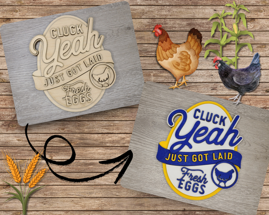 Just got laid Chicken Coop Sign | #3698