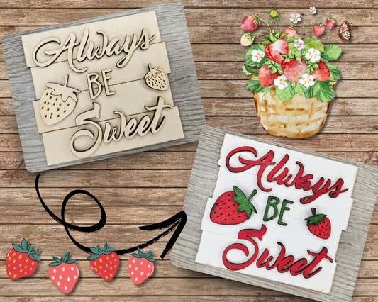 Always Be Sweet | #2765