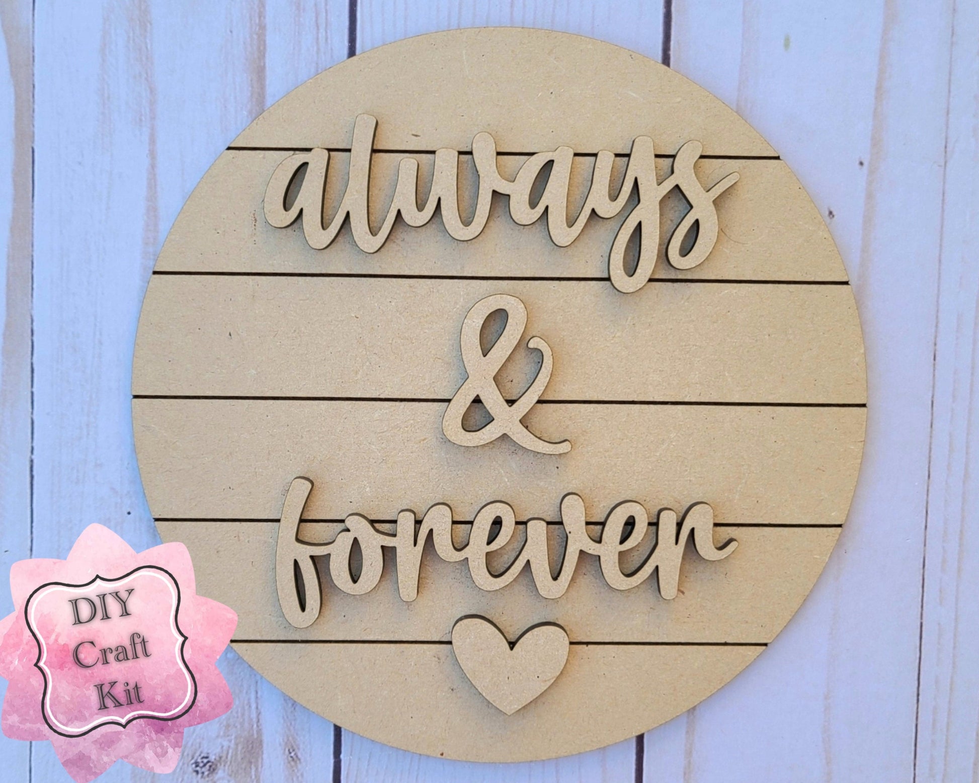 Always & Forever Valentine DIY Paint kit #2496 - Multiple Sizes Available - Unfinished Wood Cutout Shapes