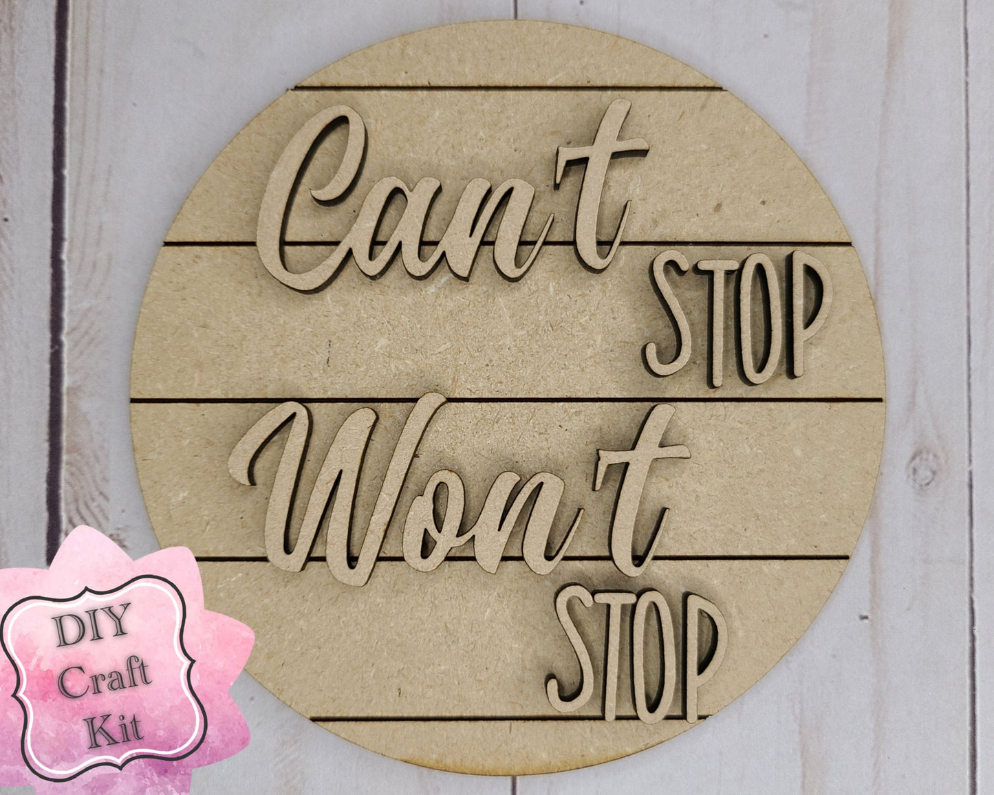 Can't Stop Wont Stop Boss Mom Mother's Day DIY Craft Kit #2781 - Multiple Sizes Available - Unfinished Wood Cutout Shapes